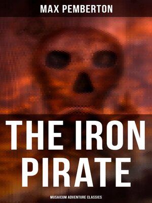 cover image of The Iron Pirate (Musaicum Adventure Classics)